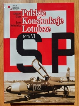 Polskie konstrukcje lotnicze 1955-1970 tom VI