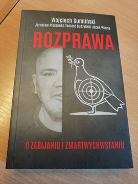 ROZPRAWA O ZABIJANIU I ZMARTWYCHSTANIU