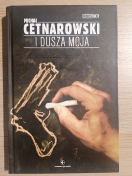 I dusza moja - Michał Cetnarowski 