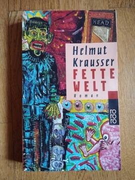 Helmut Krausser Fette Welt Z AUTOGRAFEM - Deutsch
