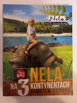 Nela na 3 kontynentach: Podróż w nieznane