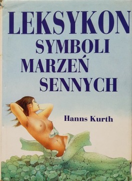 Hanns Kurth - Leksykon symboli marzeń sennych