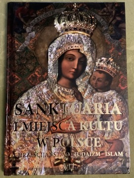Sanktuaria i miejsca kultu w Polsce Joanna Werner