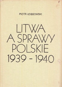 Litwa a sprawy polskie 1939-1940