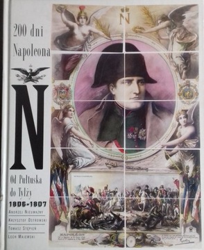 200 dni Napoleona. Od Pułtuska do Tylży