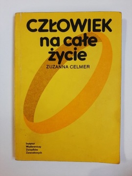 człowiek na całe życie Zuzanna Celmer