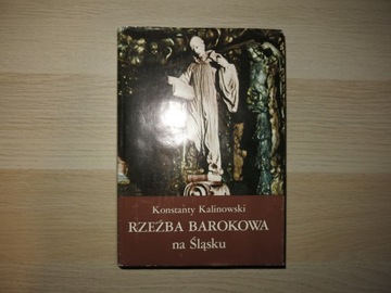 Kalinowski Rzeźba barokowa na Śląsku