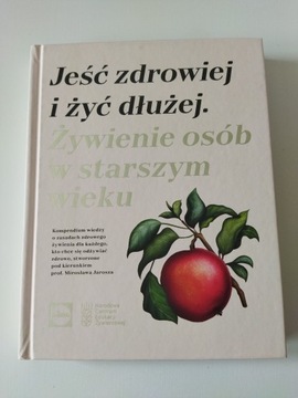 Jeść zdrowiej i żyć dłużej