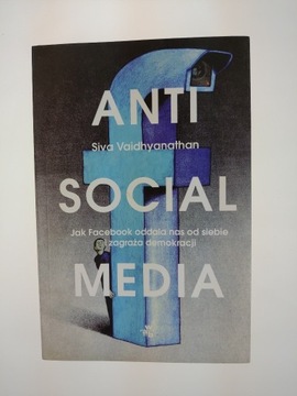 Antisocial Media jak Facebook oddala nas od siebie