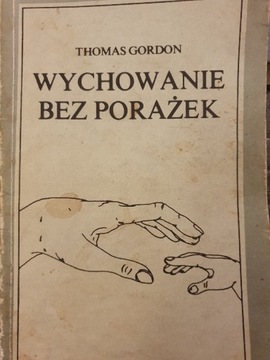 Wychowanie bez porażek - poradnik