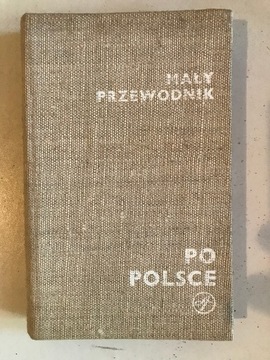 Mały przewodnik po Polce. Wydanie II 1980 r. Wydawnictwo sport i turystyka