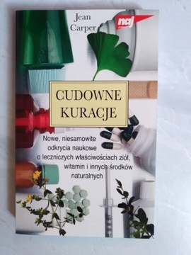 "Cudowne kuracje" Jean Carper