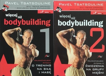 Więcej niż bodybuilding tom 1 i 2 Pavel Tsatsouline