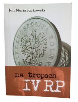 Na tropach IV RP Maria Jan Jackowski 