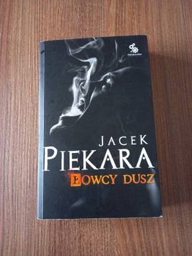 Jacek Piekara - Łowcy dusz
