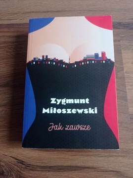 Jak zawsze Zygmunt Miloszewski 