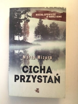 CICHA PRZYSTAŃ Marta Mizuro