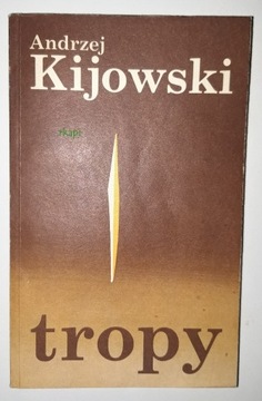 Tropy - Kijowski Andrzej, wyd. I, W Drodze 1986 r 