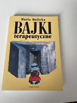 Bajki Terapeutyczne Część 1 - Maria Molicka