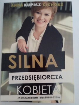 "Silna przedsiębiorcza kobieta" - autorka Anna Kup