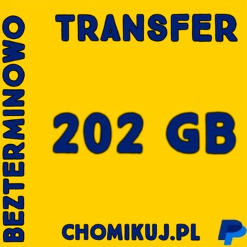 Transfer 202 GB na chomikuj Bezterminowo