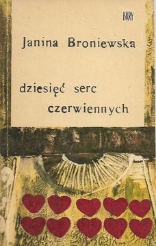 Dziesięć serc czerwiennych - J. Broniewska