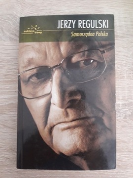 Jerzy Regulski - Samorządna Polska