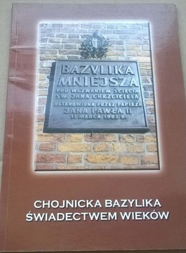 Bazylika św. Jana Historia Chojnic Historia Kaszub