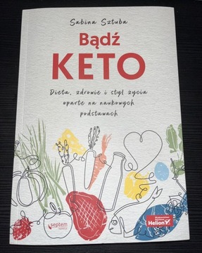 „Bądź keto” Sabina Sztuba dieta ketogeniczna