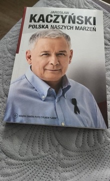 Jarosław Kaczyński Polska naszych czasow