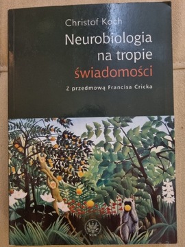 Neurobiologia na tropie świadomości, psychologia 