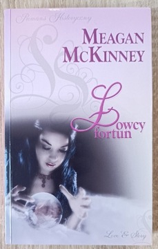 Meagan McKinney, Łowcy fortun