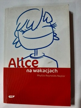 Alice na wakacjach Phyllis Reynolds Naylor