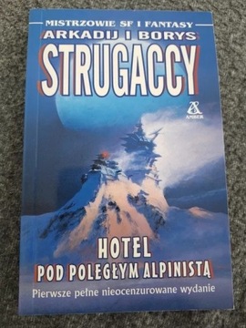 Arkadij i Borys Strugaccy Hotel pod Poległym Alpinistą