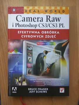 Real World - Camera Raw i Photoshop CS3/CS3 PL