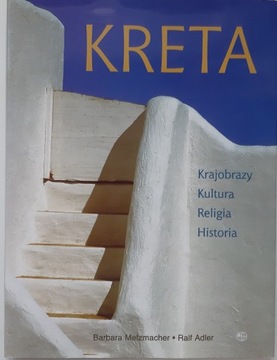 Kreta Krajobraz Kultura Religia Historia