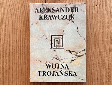 Wojna Trojańska - Aleksander Krawczuk