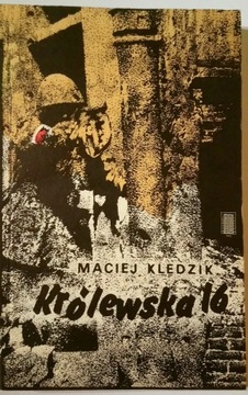 Królewska 16 Maciej Kledzik 1984 Wyd. PAX