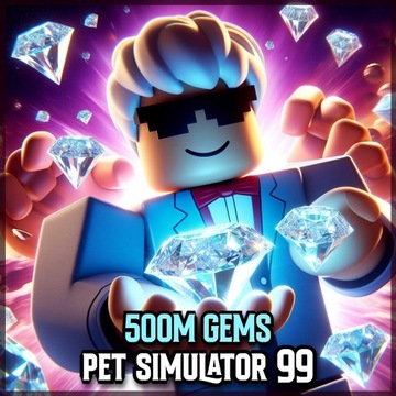 500M GEMS (DIAMENTY)  | Pet Simulator 99