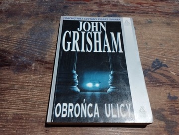 Obrońca ulicy  John Grisham