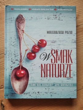 W smak naturze Małgorzata Puzio