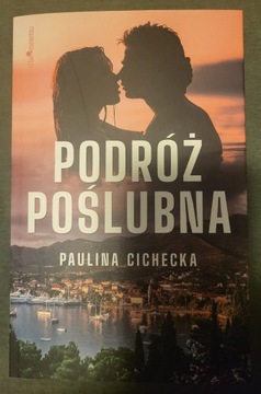 Paulina Cichecka Podróż Poślubna 