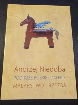 Andrzej Niedoba Podróże bliskie i niedalekie 2011