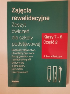 Zajęcia rewalidacyjne. Zeszyt ćwiczeń Kl. 7-8 Cz.2