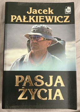 Jacek Pałkiewicz Pasja Zycia