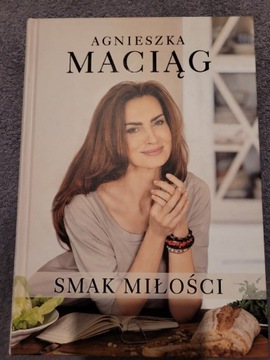 Smak Miłości Agnieszka Maciag