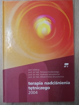 Terapia nadciśnienia tętniczego 2004 T.Grodzicki