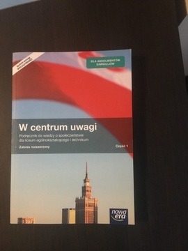 W centrum uwagi Część 1 Wiedza o społeczeństwie 