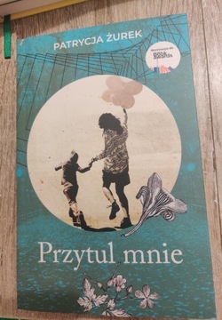 Przytul mnie Patrycja żurek