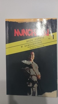 NUNCHAKU. BROŃ KARATE W SAMOOBRONIE CZ. 1. DEMURA